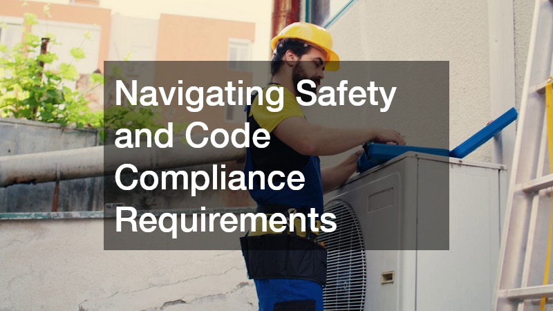 Navigating Safety and Code Compliance Requirements