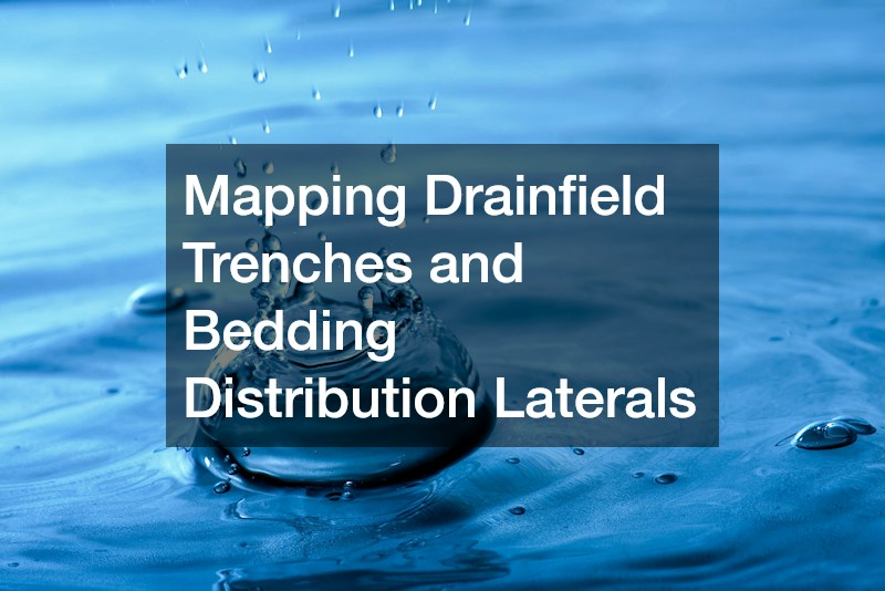 Mapping Drainfield Trenches and Bedding Distribution Laterals