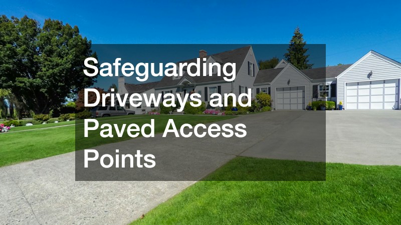 Safeguarding Driveways and Paved Access Points