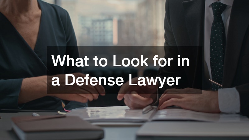 What to Look for in a Defense Lawyer