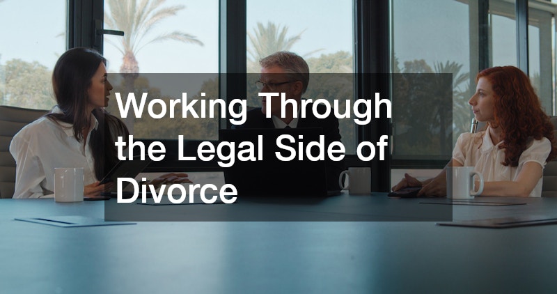 Working Through the Legal Side of Divorce