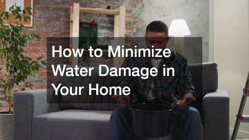 How to Minimize Water Damage in Your Home