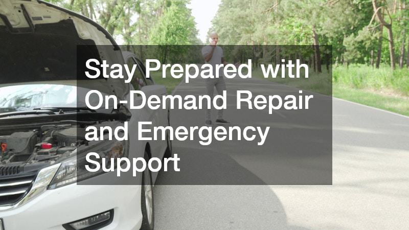 Stay Prepared with On-Demand Repair and Emergency Support