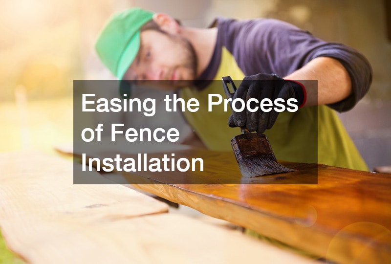 Easing the Process of Fence Installation