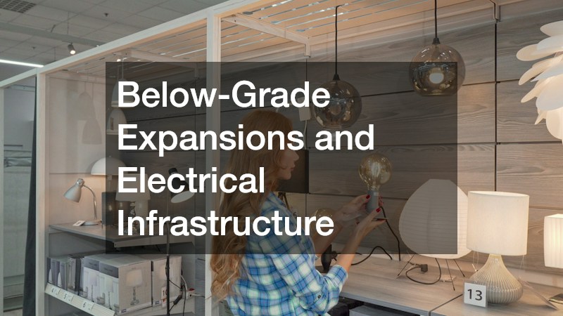Below-Grade Expansions and Electrical Infrastructure
