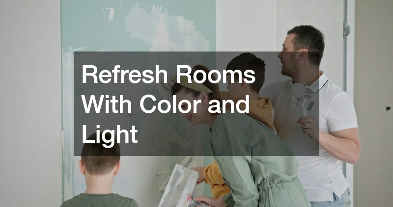 Refresh Rooms With Color and Light