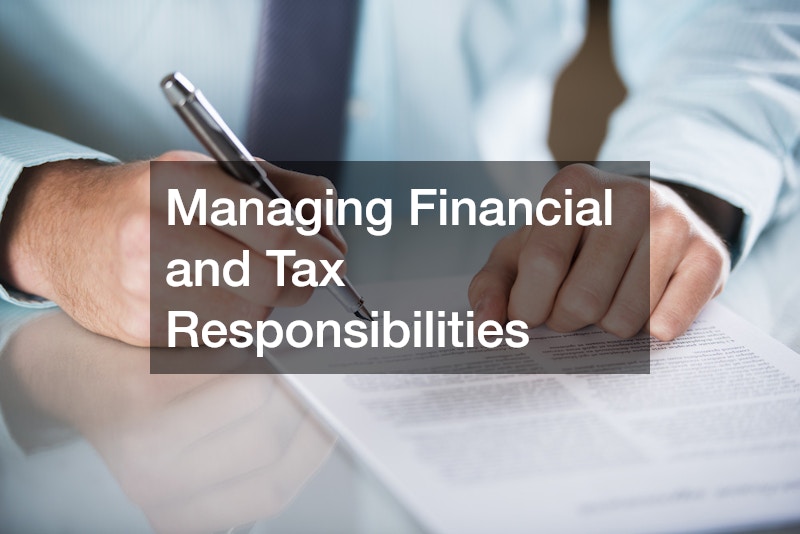 Managing Financial and Tax Responsibilities