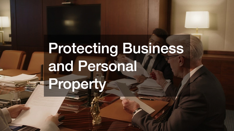 Protecting Business and Personal Property