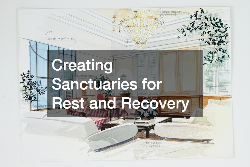 Creating Sanctuaries for Rest and Recovery