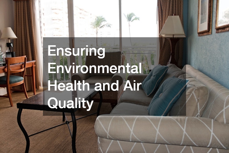 Ensuring Environmental Health and Air Quality