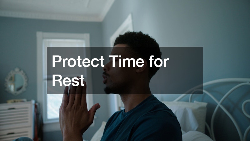 Protect Time for Rest