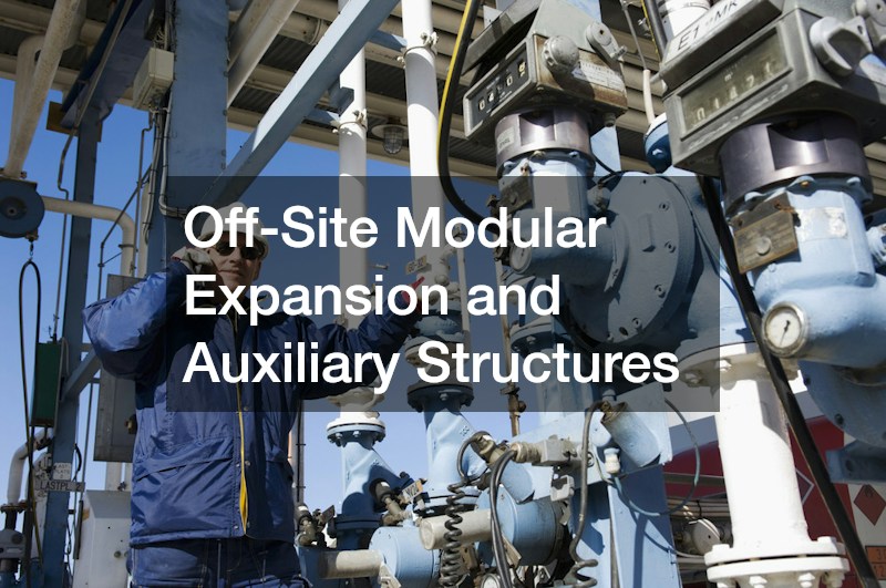 Off-Site Modular Expansion and Auxiliary Structures