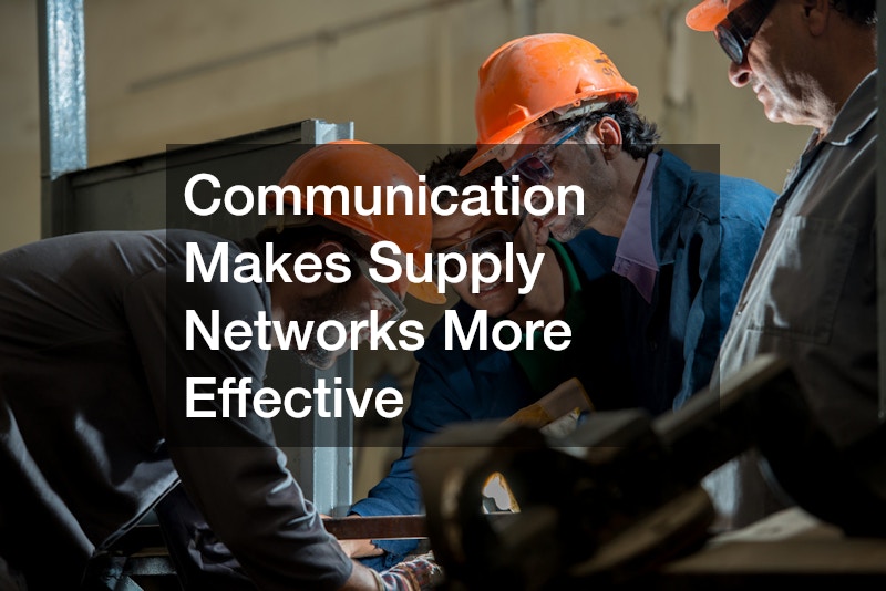 Communication Makes Supply Networks More Effective