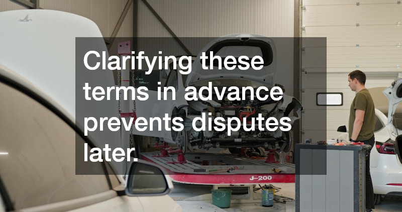 Clarifying these terms in advance prevents disputes later.