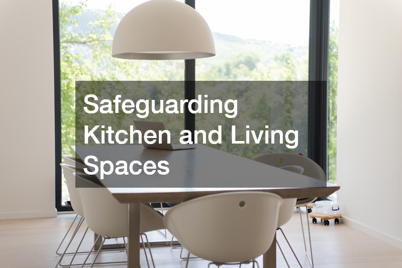 Safeguarding Kitchen and Living Spaces