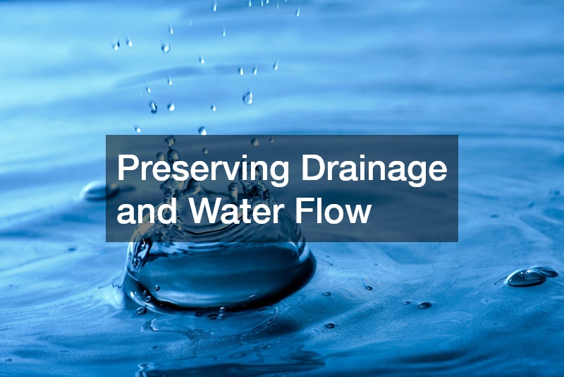 Preserving Drainage and Water Flow