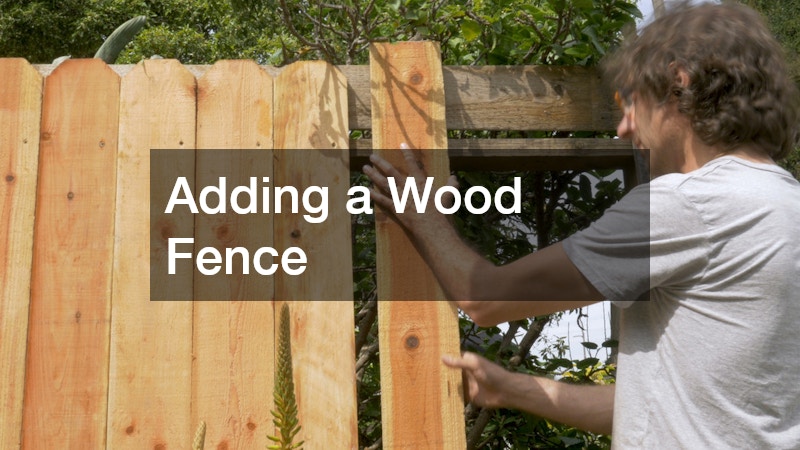 Adding a Wood Fence