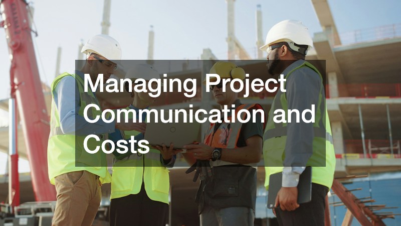 Managing Project Communication and Costs