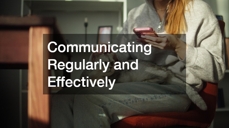 Communicating Regularly and Effectively