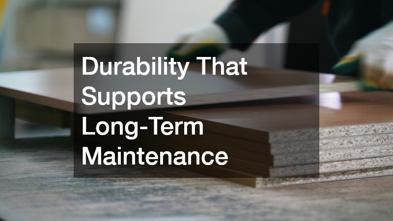 Durability That Supports Long-Term Maintenance