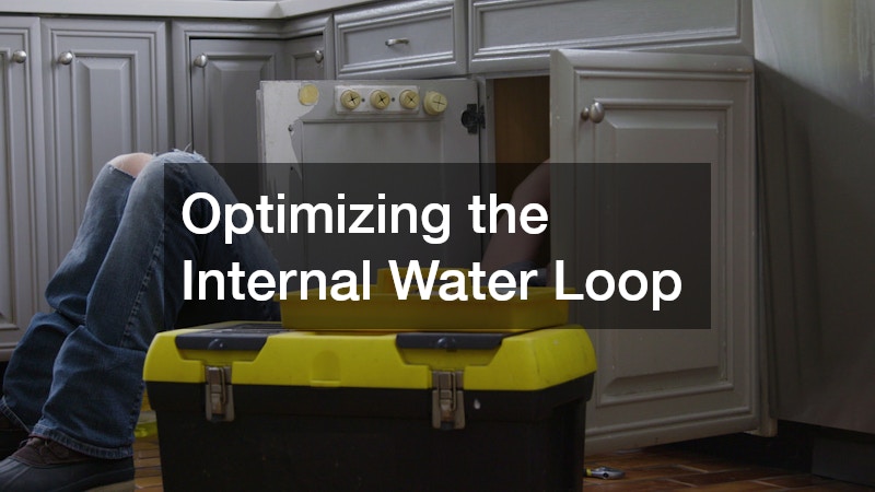 Optimizing the Internal Water Loop