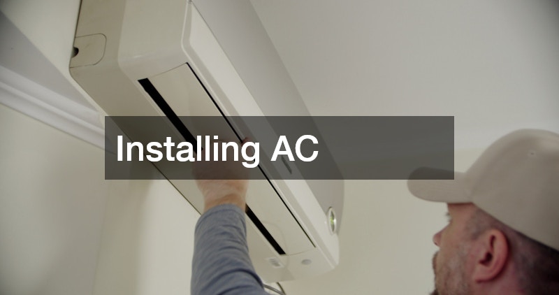 Installing AC