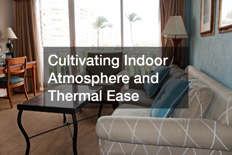 Cultivating Indoor Atmosphere and Thermal Ease