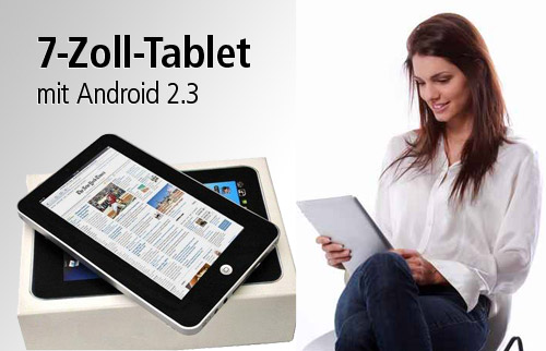 Dein perfekter Begleiter: das 7 Zoll Tablet mit Android 2.3