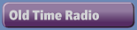 Old Time Radio