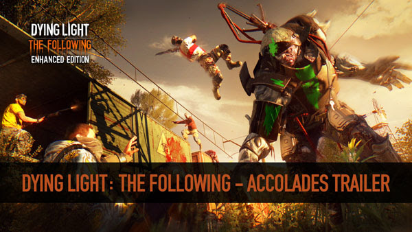 Accolades Dying Light - The Following Accolades
