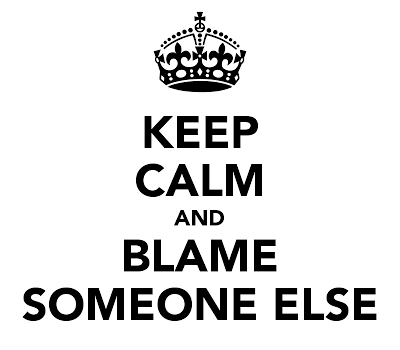 keep-calm-and-blame-someone-else-1.png