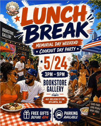Lunch Break - Memorial Day Weekend Cookut Day Party