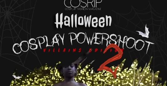 COSRIPS HALLOWEEN COSPLAY POWERSHOOT PARTY : VILLAINS EDITION
