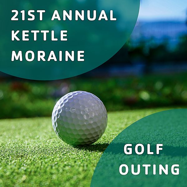 Kettle Moraine YMCA’s 21st Annual Golf Outing Kettle Moraine YMCA
