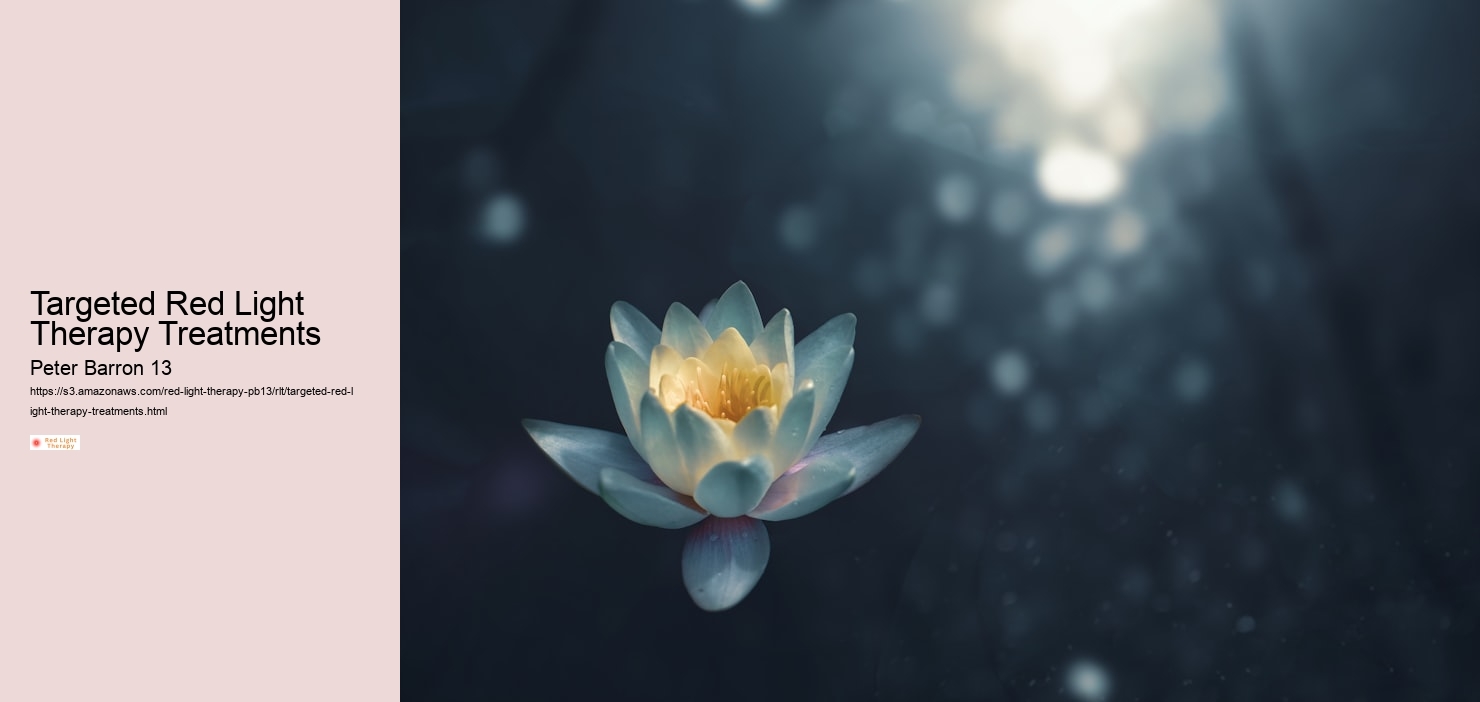 Targeted Red Light Therapy Treatments