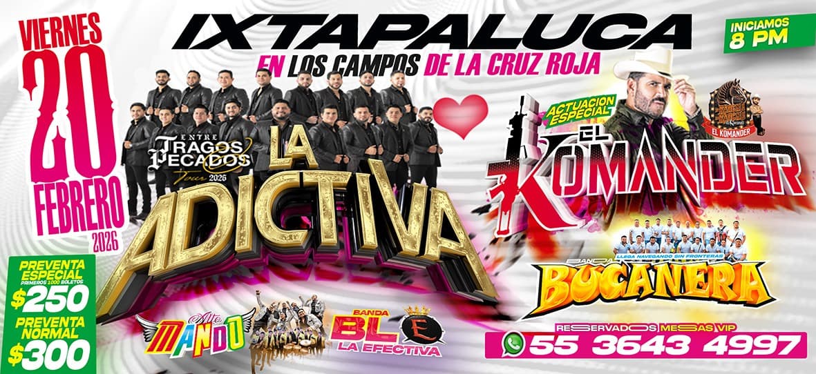 La Adictiva y el Komander 20 de febrero Ixtapaluca
