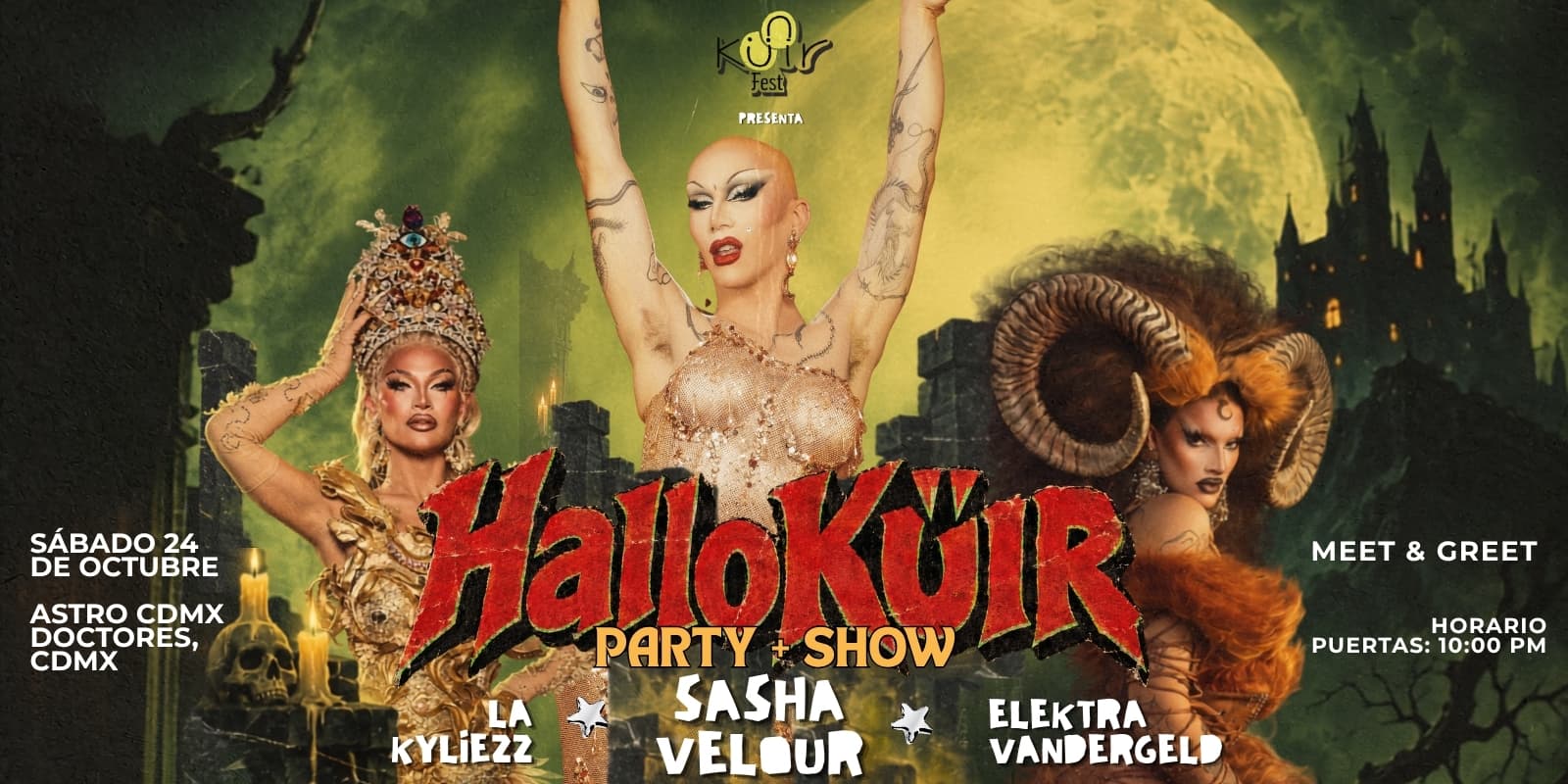 HALLOKÜIR CON SASHA VELOUR, ELEKTRA V, LA KYLIEZ!!!