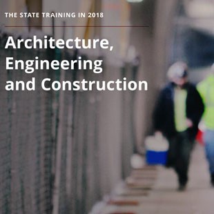 The State of Training in 2018 - Architecture, Engineering, Construction