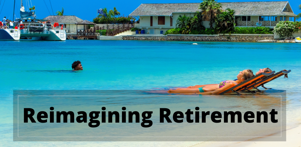 Reimagining retirement