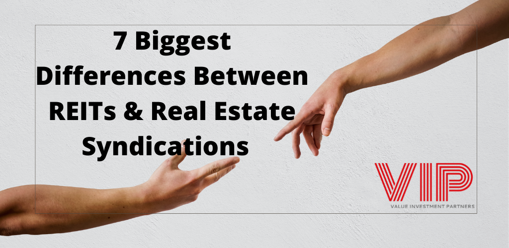 7 Biggest Differences Between REITs And Real Estate Syndications