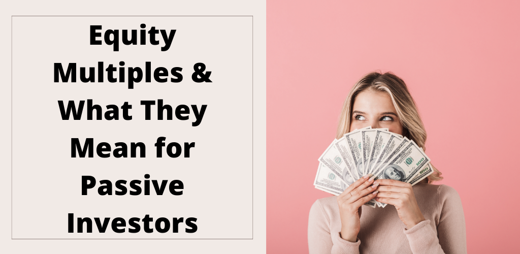 Equity Multiples and What They Mean for Passive Investors Value