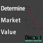 Determine Market Value_Discount Property Investor