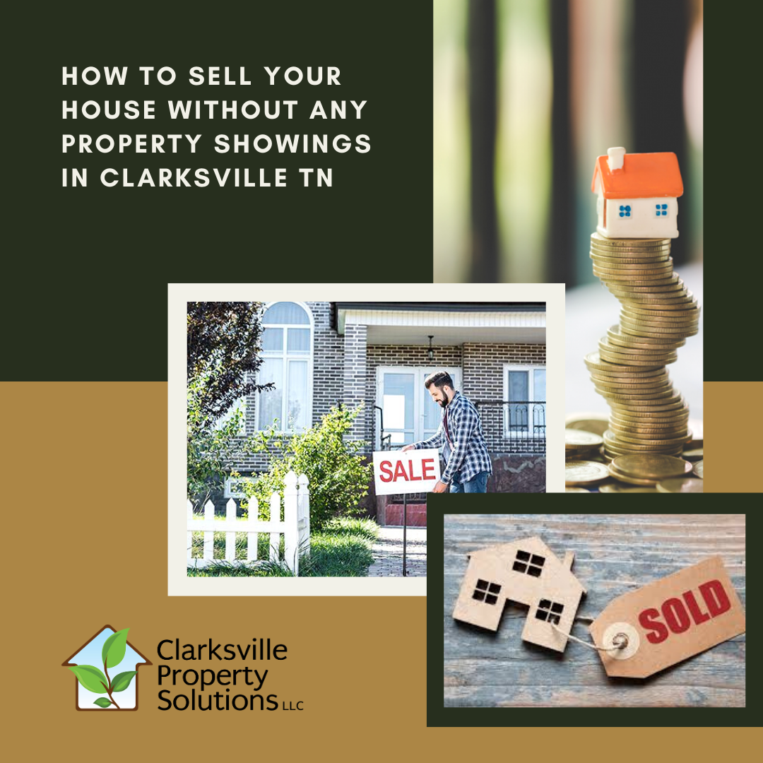 How To Sell Your House Without Any Property Showings In Clarksville TN