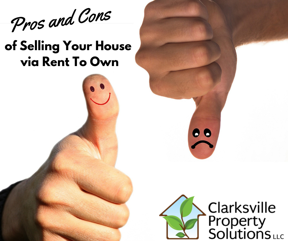 Pros and Cons of Selling Your House via Rent To Own in Clarksville TN