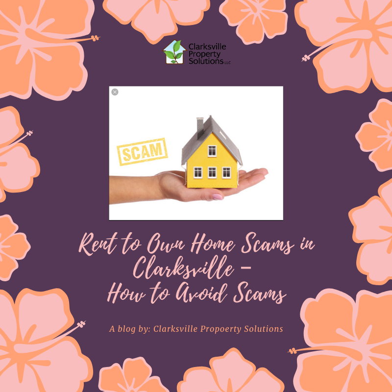 Rent to Own Home Scams in Clarksville – How to Avoid Scams