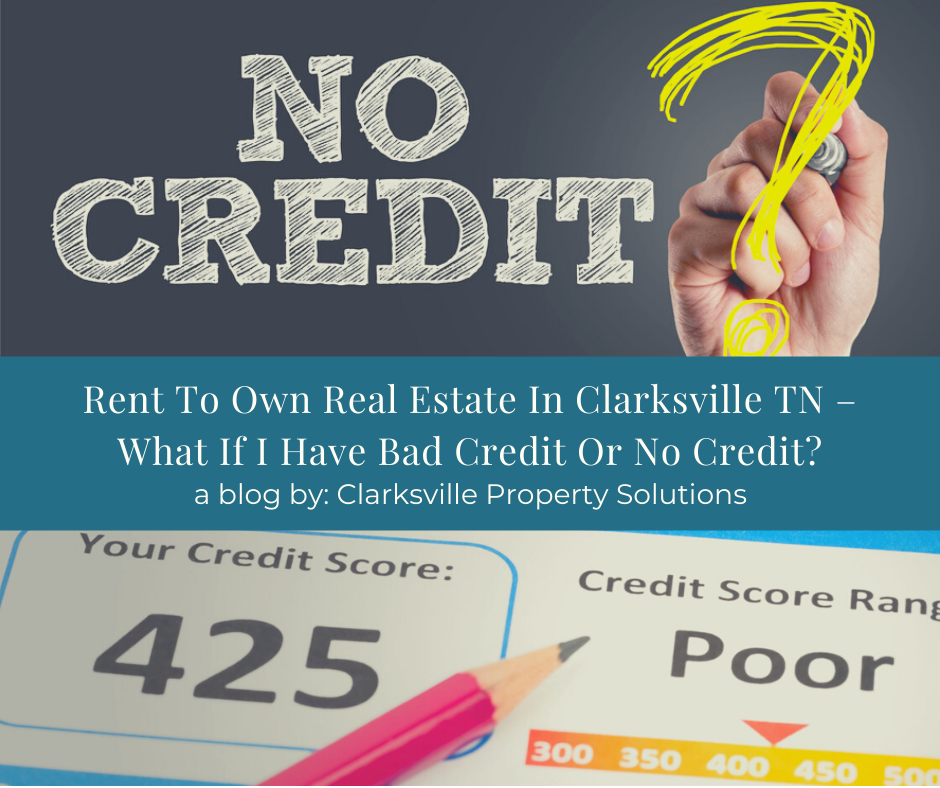 Rent To Own Real Estate In Clarksville TN What If I Have Bad Credit