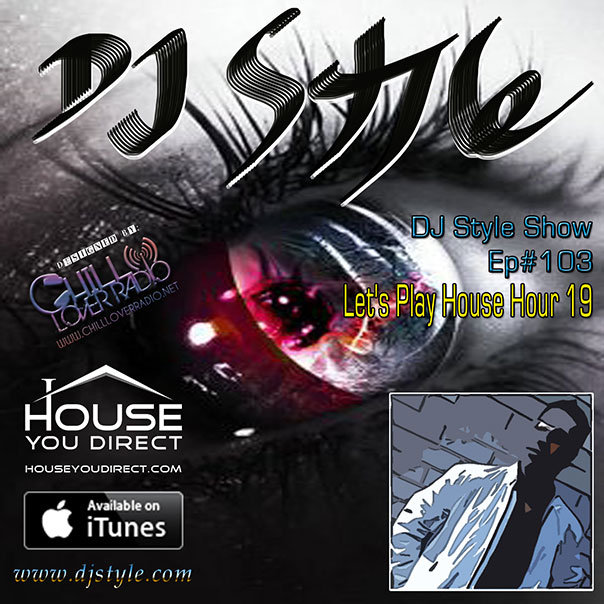 dj-style-show-by-house-you-direct-ep103