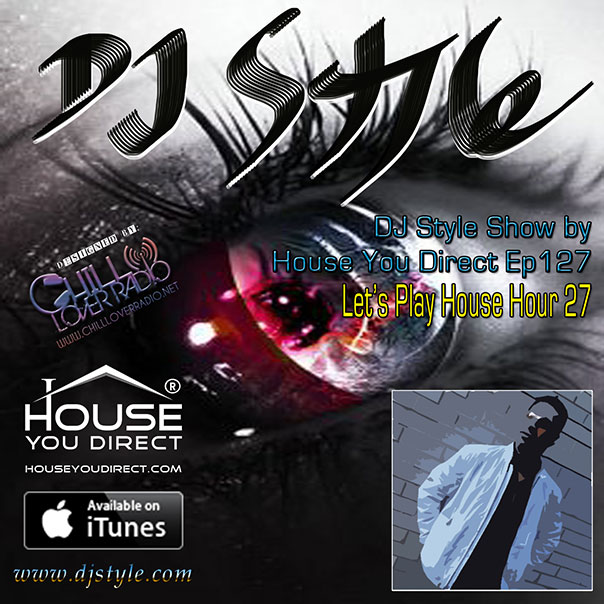 dj-style-show-by-house-you-direct-ep127