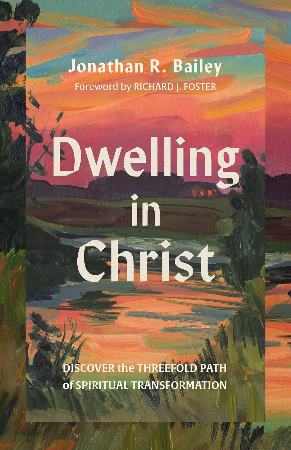 Dwelling in Christ
