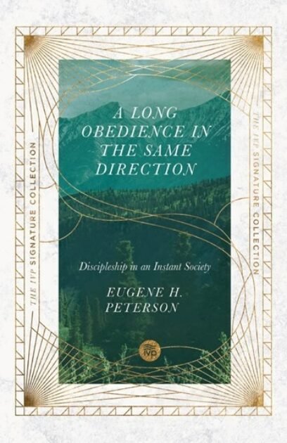 A Long Obedience in the Same Direction | Renovaré